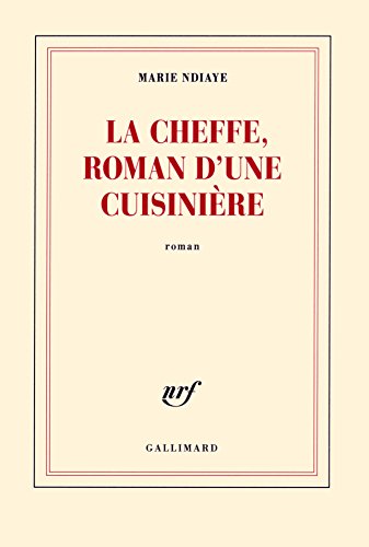 La cheffe, roman d'une cuisinière: Roman von GALLIMARD